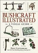 Livre Relié Bushcraft Illustrated de Dave Canterbury