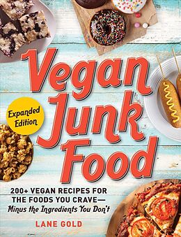 Kartonierter Einband Vegan Junk Food, Expanded Edition von Lane Gold