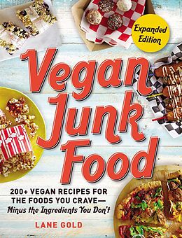 E-Book (epub) Vegan Junk Food, Expanded Edition von Lane Gold