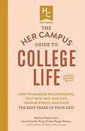 E-Book (epub) Her Campus Guide to College Life, Updated and Expanded Edition von Stephanie Kaplan Lewis, Annie Chandler Wang, Windsor Hanger Western