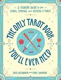 E-Book (epub) Only Tarot Book You'll Ever Need von Skye Alexander, Mary Shannon