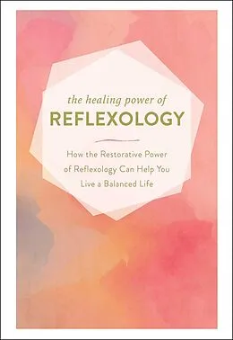 E-Book (epub) Healing Power of Reflexology von Adams Media