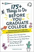 E-Book (epub) 175+ Things to Do Before You Graduate College von Charlotte Lake