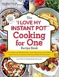 E-Book (epub) &amp;quote;I Love My Instant Pot(R)&amp;quote; Cooking for One Recipe Book von Lisa Childs