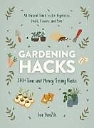 Couverture cartonnée Gardening Hacks de Jon VanZile