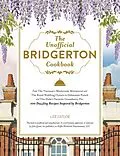 E-Book (epub) The Unofficial Bridgerton Cookbook von Lex Taylor