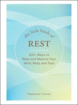 E-Book (epub) The Little Book of Rest von Stephanie Thomas