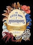 Livre Relié The Little Book of Mushrooms de Alex Dorr