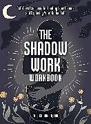 Couverture cartonnée The Shadow Work Workbook de Jor-El Caraballo