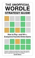 E-Book (epub) The Unofficial Wordle Strategy Guide von Adams Media