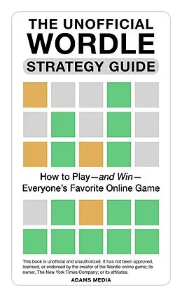 E-Book (epub) The Unofficial Wordle Strategy Guide von Adams Media