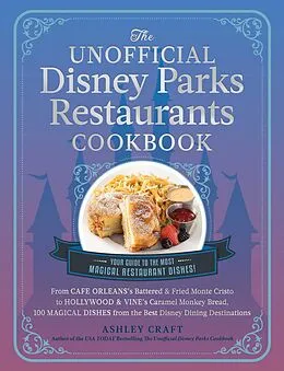 E-Book (epub) The Unofficial Disney Parks Restaurants Cookbook von Ashley Craft