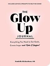 Livre Relié The Glow Up Journal de Danielle Richardson