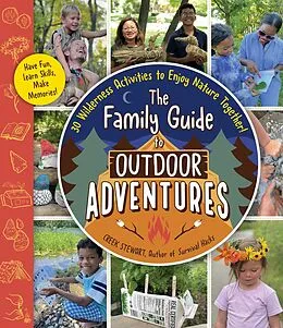 E-Book (epub) The Family Guide to Outdoor Adventures von Creek Stewart