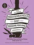 E-Book (epub) The Ultimate Mediterranean Diet Cooking for One Cookbook von Kelly Jaggers
