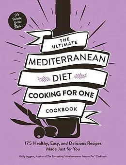 E-Book (epub) The Ultimate Mediterranean Diet Cooking for One Cookbook von Kelly Jaggers