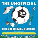 Couverture cartonnée The Unofficial Ted Lasso Coloring Book de Indira Yuniarti