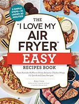 Couverture cartonnée The "I Love My Air Fryer" Easy Recipes Book de Robin Fields