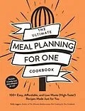 E-Book (epub) The Ultimate Meal Planning for One Cookbook von Kelly Jaggers
