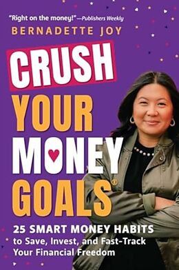 Couverture cartonnée Crush Your Money Goals de Bernadette Joy