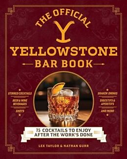 Livre Relié The Official Yellowstone Bar Book de Lex Taylor, Nathan Gurr