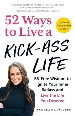 Couverture cartonnée 52 Ways to Live a Kick-Ass Life! de Andrea Owen