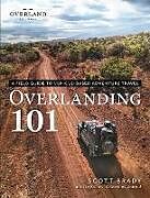 Couverture cartonnée Overlanding 101 de Scott Brady