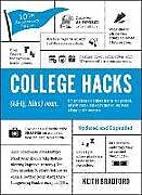 Kartonierter Einband College Hacks: Updated and Expanded von Keith Bradford