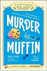 Kartonierter Einband Murder by Muffin: Book 2 von Rosie A. Point