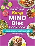 E-Book (epub) The Everything Easy MIND Diet Cookbook von Christy Ellingsworth
