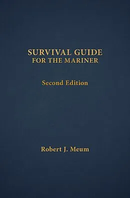 E-Book (epub) Survival Guide for the Mariner von Robert J. Meurn