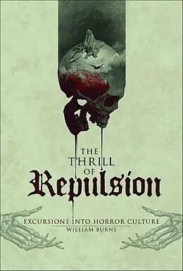 E-Book (epub) The Thrill of Repulsion von William Burns