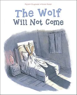E-Book (epub) The Wolf Will Not Come von Myriam Ouyessad, Ronan Badel
