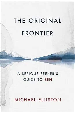 E-Book (epub) The Original Frontier von Michael Elliston