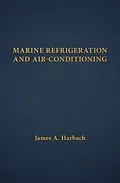 E-Book (epub) Marine Refrigeration and Air-Conditioning von James A. Harbach