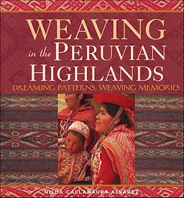 E-Book (epub) Weaving in the Peruvian Highlands von Nilda Callañaupa Alvarez