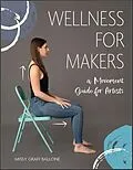 E-Book (epub) Wellness for Makers von Missy Graff Ballone