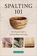 E-Book (epub) Spalting 101 von Seri C. Robinson