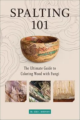 E-Book (epub) Spalting 101 von Seri C. Robinson