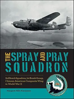E-Book (epub) The Spray and Pray Squadron von Margaret Mills Kincannon