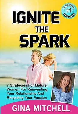 E-Book (epub) Ignite The Spark von Gina Mitchell