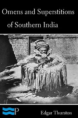 E-Book (epub) Omens and Superstitions of Southern India von Edgar Thurston