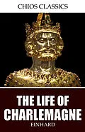 E-Book (epub) Life of Charlemagne von Einhard