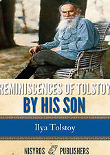 eBook (epub) Reminiscences of Tolstoy by His Son de Ilya Tolstoy