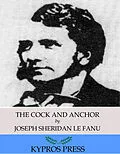 E-Book (epub) Cock and Anchor von Joseph Sheridan Le Fanu