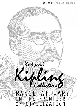 eBook (epub) France at War: On the Frontier of Civilisation de Rudyard Kipling