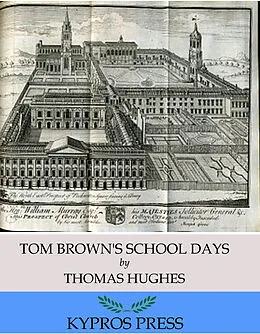 E-Book (epub) Tom Brown's School Days von Thomas Hughes