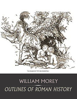 eBook (epub) Outlines of Roman History de William Morey