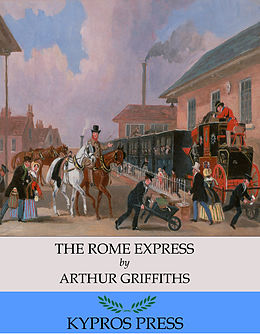 eBook (epub) Rome Express de Arthur Griffiths