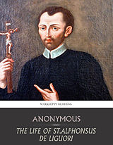 E-Book (epub) Life of St. Alphonsus de Liguori von Anonymous